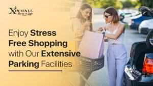 Enjoy Stress-Free Shopping with Our Extensive Parking Facilities