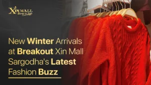 New Winter Arrivals at Breakout: Xin Mall Sargodha's Latest Fashion Buzz