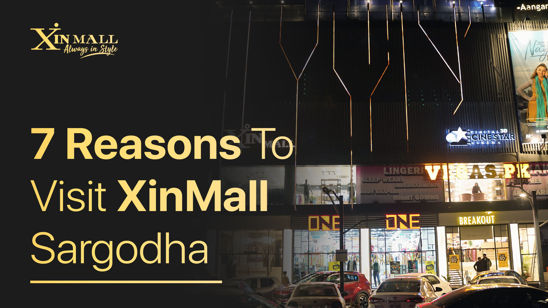 7 Reasons To Visit XinMall Sargodha