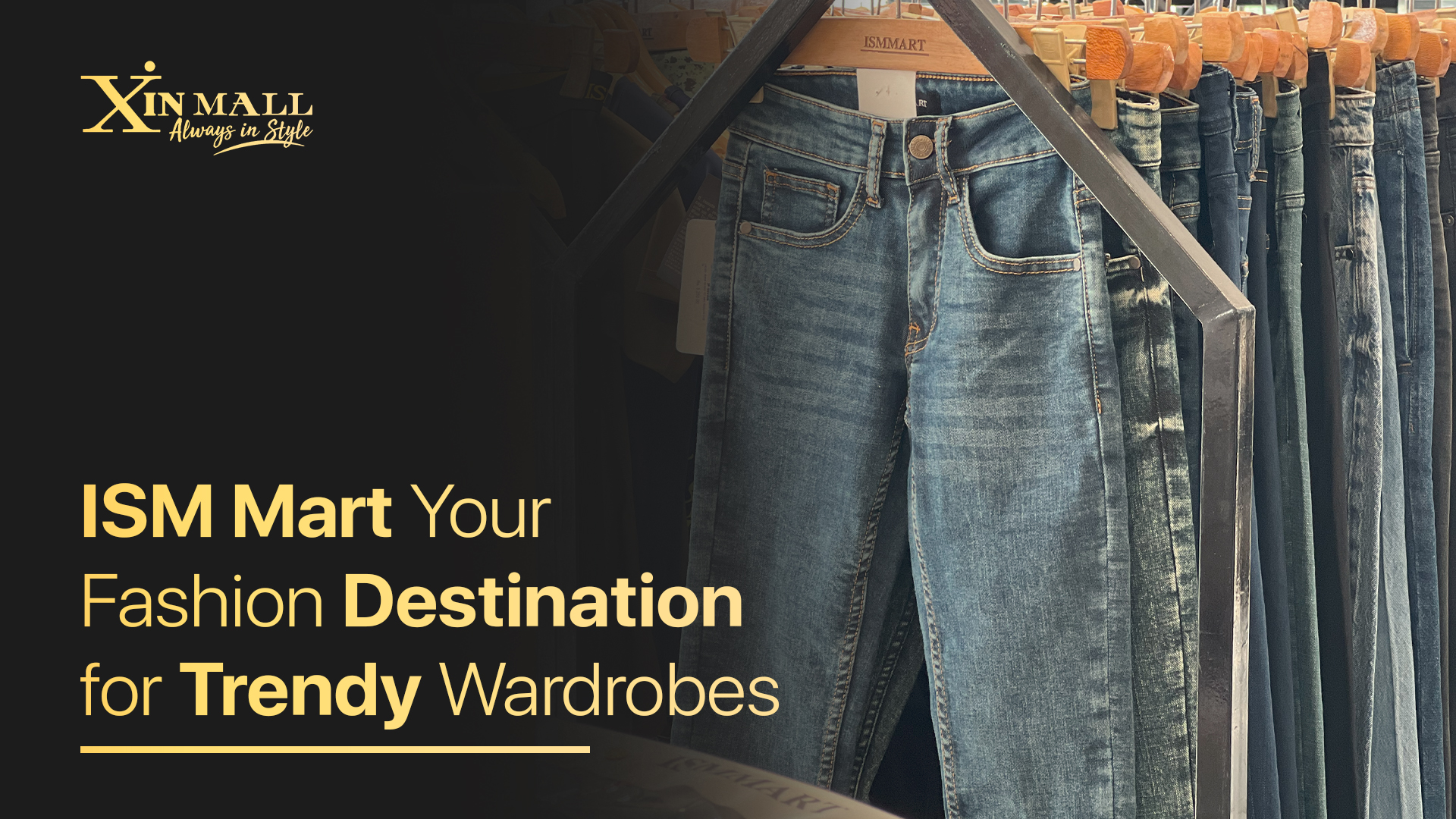 ISM Mart: Your Fashion Destination for Trendy Wardrobes