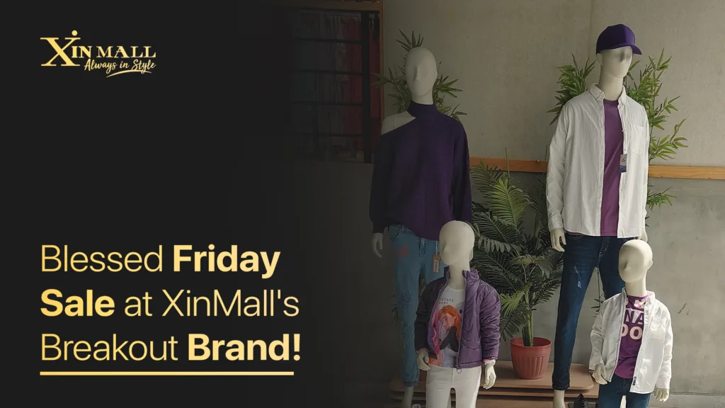 Blessed Friday Sale at XinMall's Breakout Brand!