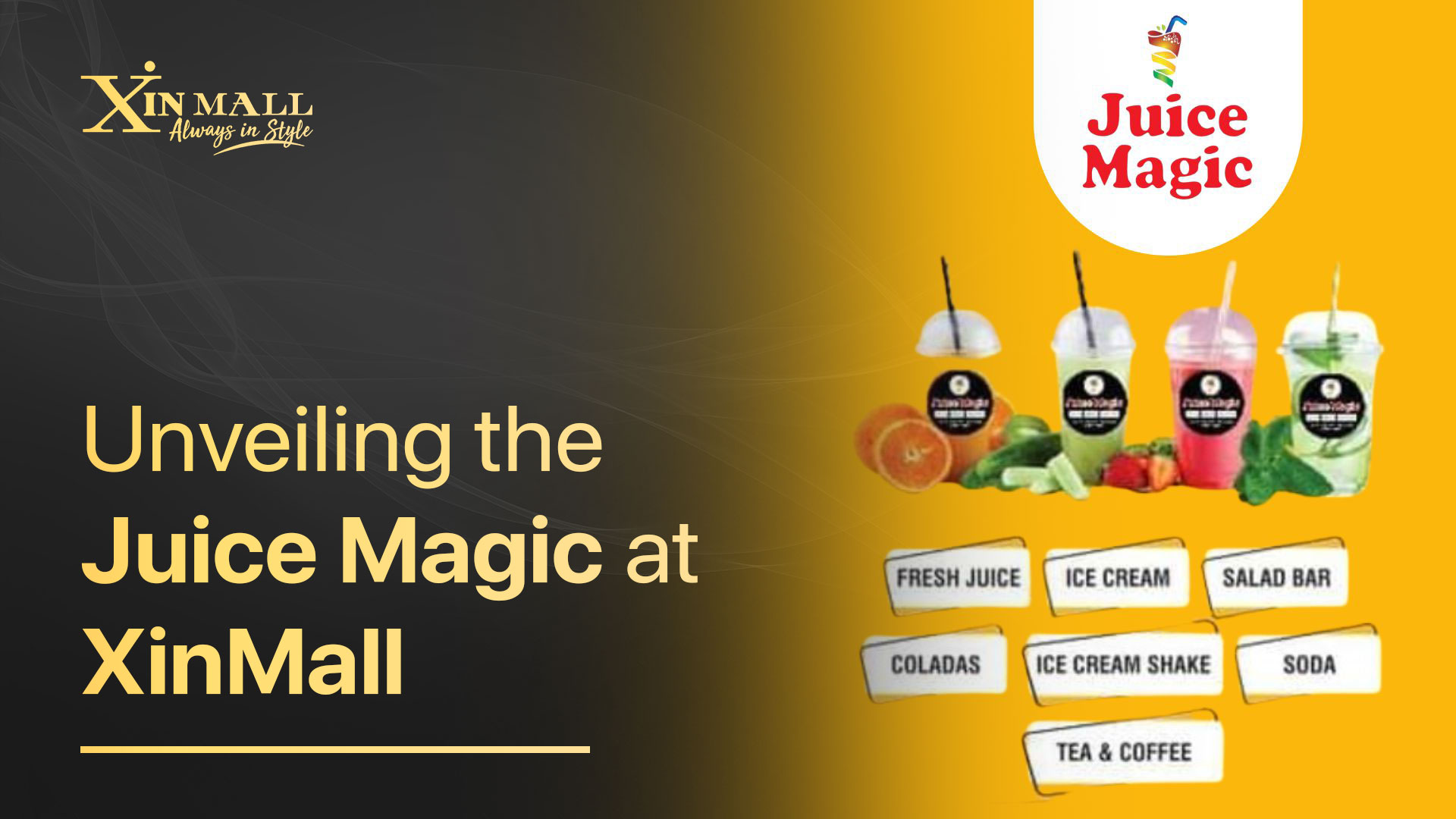 Unveiling the Juice Magic at XinMall